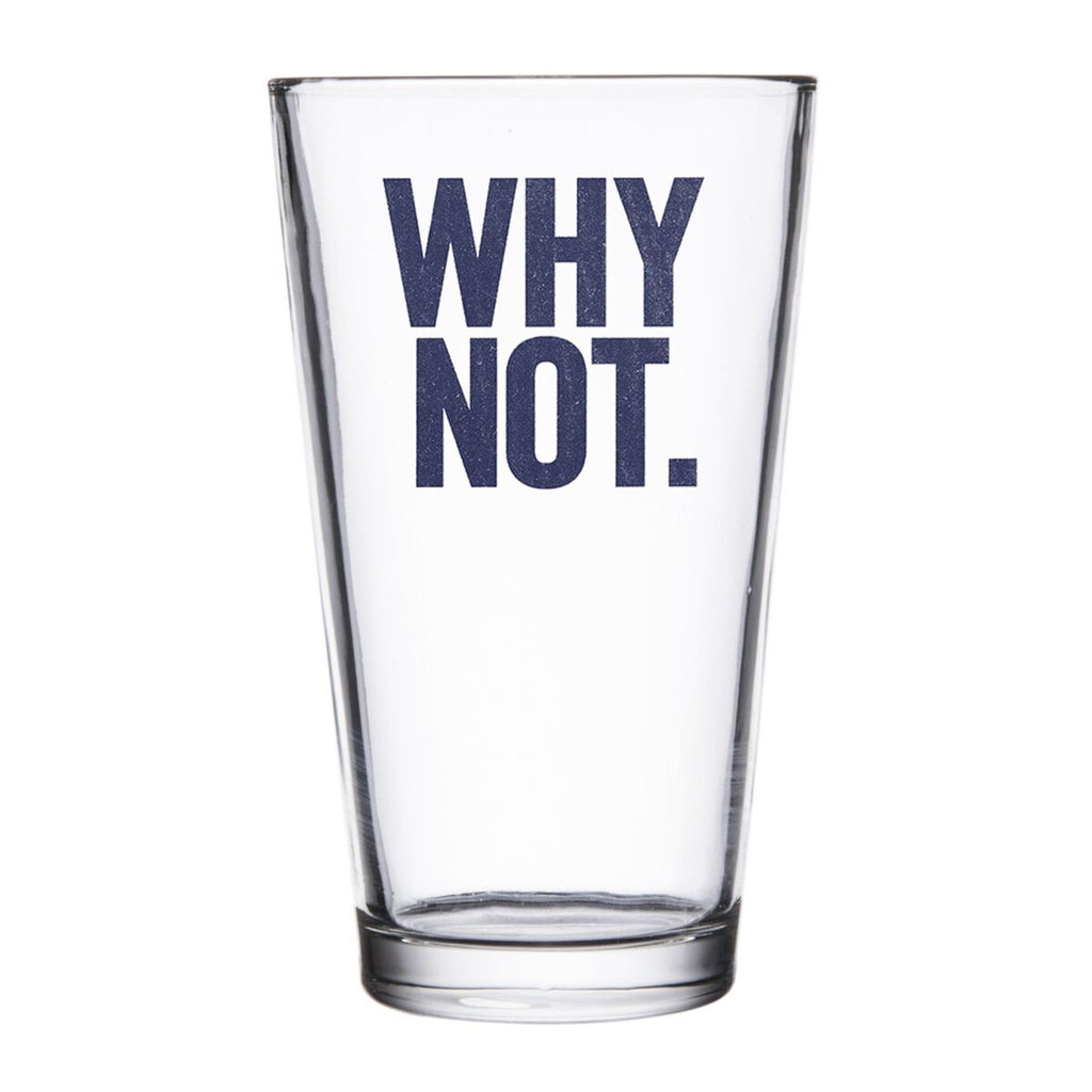 Why Me? Why Not. Pint Glasses